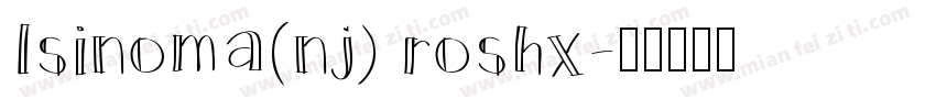 1sinoma(nj) roshx字体转换